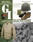 G.I. Collector's Guide: Army Service Forces Catalog: US Army European Theater of Operations by Henri-Paul Enjames (Hardback, 2008)
