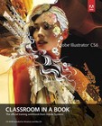 Adobe Illustrator CS6 Classroom in a Book by Adobe Creative Team (Mixed media product, 2012)
