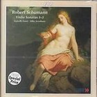 Robert Schumann - Schumann: Violin Sonatas 1-3