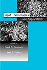 Lipid Technologies and Applications by Taylor & Francis Inc (Hardback, 1997)