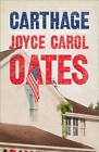 Carthage by Joyce Carol Oates (Paperback, 2013)