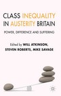 Class Inequality in Austerity Britain: Power, Difference and Suffering by Palgrave Macmillan (Hardback, 2012)