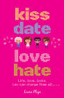 Kiss, Date, Love, Hate by Luisa Plaja (Paperback, 2012)