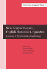 New Perspectives on English Historical Linguistics: Selected Papers from 12 ICEHL, Glasgow, 21-26 August 2002: Volume I: Syntax and Morphology by John Benjamins Publishing Co (Hardback, 2004)