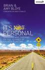 It's Personal: Surviving and Thriving on the Journey of Church Planting by Amy Bloye, Brian Bloye (Paperback, 2012)
