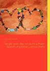Single Sein, Das Ist Nicht Schwer - Beziehung Leben, Umso Mehr by Gabriela Fontani (Paperback / softback, 2009)