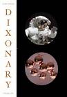 Dixonary: Illuminations, Revelations and Post-rationalizations from a Chaotic Mind by Tom Dixon (Hardback, 2013)