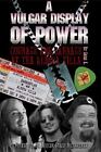 A Vulgar Display of Power : Courage and Carnage at the Alrosa Villa by Chris Armold (2007, Paperback)