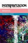 Hebrews: Interpretation by Thomas G. Long (Hardback, 1997)