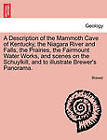 A Description of the Mammoth Cave of Kentucky, the Niagara River and Falls, the Prairies, the Fairmount Water Works, and Scenes on the Schuylkill, and to Illustrate Brewer's Panorama. by Brewer (Paperback / softback, 2011)