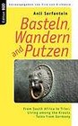 Basteln, Wandern and Putzen by Anli Serfontein (Paperback / softback, 2008)