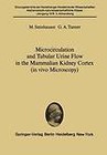 Microcirculation and Tubular Urine Flow in the Mammalian Kidney Cortex (in Vivo Microscopy): Submitted to the Academy Session of April 24, 1976 by George A. Tanner, M. Steinhausen (Paperback, 1976)