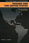 Panama and the United States: The End of the Alliance by Michael L. Coniff (Paperback, 2012)