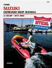Suzuki B780 Outboard Shop Manual 2-140 H.P., 1977-84 by Clymer Publications, Kalton C. Lahue (Paperback, 1985)