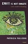 Envy is Not Innate: A New Model of Thinking by Patricia Polledri (Paperback, 2012)