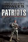 Patriots: Surviving the Coming Collapse by James Wesley Rawles (Hardback, 2012)