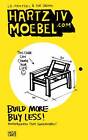 Hartz IV Moebel.Com: Build More Buy Less! by Van Bo Le-Mentzel (Paperback, 2012)