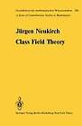 Class Field Theory by Jurgen Neukirch (Paperback, 2011)