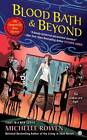 Blood Bath & Beyond: An Immortality Bites Mystery by Michelle Rowen (Paperback, 2012)