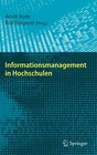 Informationsmanagement in Hochschulen by Springer-Verlag Berlin and Heidelberg GmbH & Co. KG (Hardback, 2010)