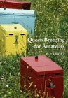 Queen Breeding for Amateurs by C P Abbott (Paperback, 2010)