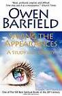 Saving the Appearances: A Study in Idolatry by Owen Barfield (Paperback, 2011)
