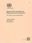 Report of the Committee for Programme and Coordination: Fifty-first Session (4 to 29 June 2012) by United Nations (Paperback, 2010)