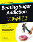 Beating Sugar Addiction For Dummies by Dan DeFigio (Paperback, 2013)