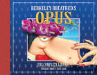 OPUS - The Complete Sunday Strips from 2003-2008 by Berkeley Breathed (Hardback, 2012)