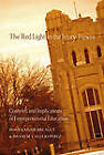 The Red Light in the Ivory Tower: Contexts and Implications of Entrepreneurial Education by Donna Adair Breault, David M. Callejo Perez (Hardback, 2012)