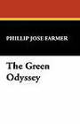 The Green Odyssey by Phillip Jose Farmer (Paperback / softback, 2007)