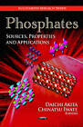 Phosphates: Sources, Properties & Applications by Nova Science Publishers Inc (Hardback, 2012)