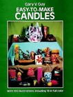 Easy to Make Candles by Gary V. Guy (Paperback, 1980)
