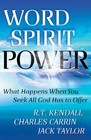 Word + Spirit = Power: The Secret to Empowered Living by Jack Taylor, Charles Carrin, R. T. Kendall (Paperback, 2012)