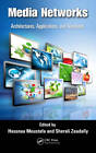 Media Networks: Architectures, Applications, and Standards by Taylor & Francis Inc (Hardback, 2012)