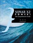 SONAR X2 Power!: Comprehensive Guide by Scott R. Garrigus (Paperback, 2013)