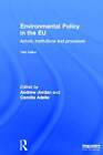 Environmental Policy in the EU: Actors, Institutions and Processes by Taylor & Francis Ltd (Hardback, 2012)