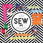 Just Sew Stories by Katie Allen (Hardback, 2012)