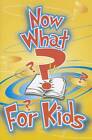 Now What? for Kids by Ralph W Harris, Gospel Publishing House (Paperback / softback, 1973)