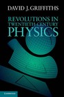 Revolutions in Twentieth-Century Physics by David J. Griffiths (Paperback, 2012)