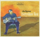 Jim Byrnes - Everywhere West (2010)