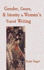 Gender, Genre, and Identity in Women's Travel Writing by Peter Lang Publishing Inc (Paperback, 2004)
