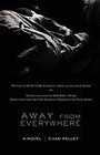 Away from Everywhere by Chad Pelley (Paperback, 2012)