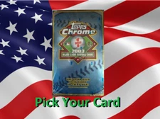 2003 Topps Chrome Baseball Stars & RC - Refractors - U-PICK - Complete Your Set
