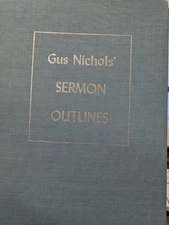 Gus Nichols' (1892 1975) Sermon Outlines   100 2-page outlines 1961 HB VG 250429