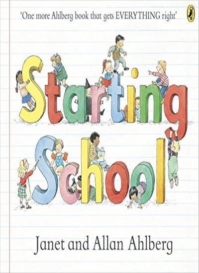Starting School (Picture Puffins),Allan Ahlberg, Janet Ahlberg