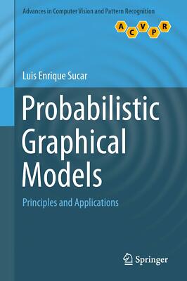 Probabilistic Graphical Models | Luis Enrique Sucar | Book | Condition like new