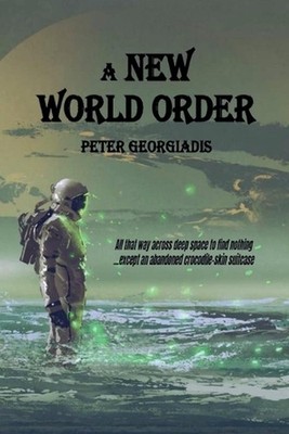 A New World Order by Peter Georgiadis Paperback Book