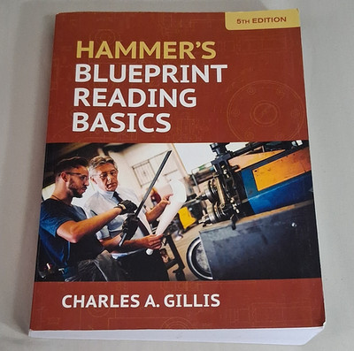 Hammer's Blueprint Reading Basics 5th Edition Gillis & Hammer Paperback