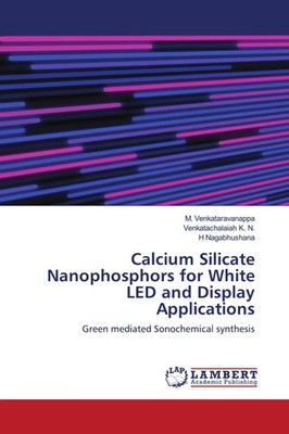 M. Venkataravanappa (u. a.) | Calcium Silicate Nanophosphors for White LED...